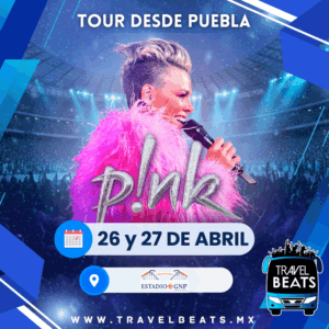 Pink en México 2026 | Boleto y viaje desde Puebla | Travel Beats