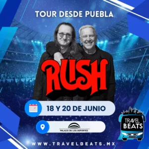 RUSH en México 2026 | Boleto y viaje desde Puebla | Travel Beats