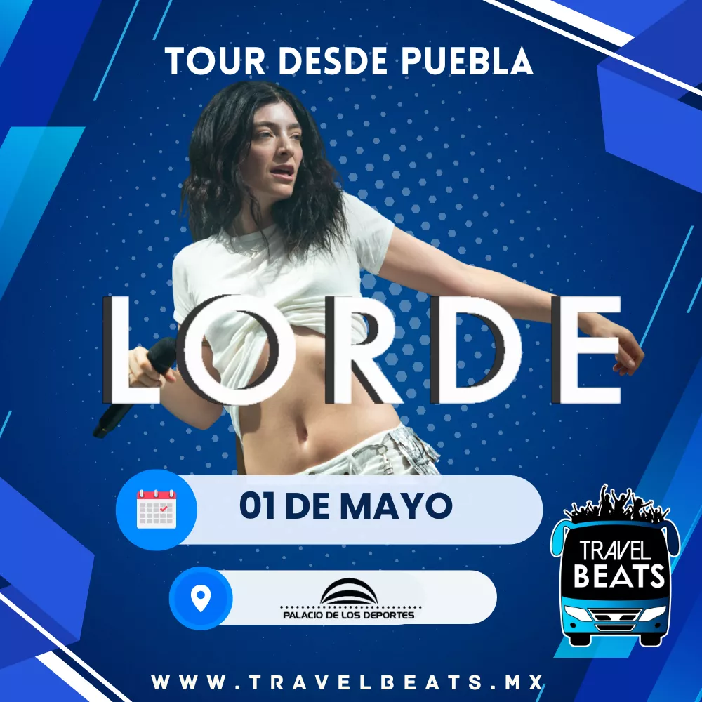 Lorde en México 2026 | Boleto y viaje desde Puebla | Travel Beats