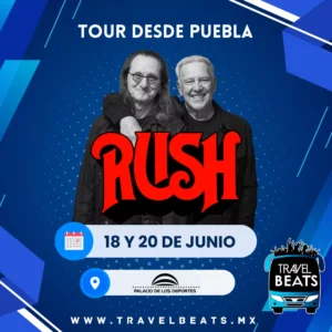 RUSH en México 2026 | Boleto y viaje desde Puebla | Travel Beats