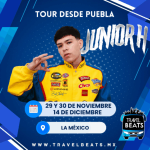 Junior H en México 2025 | Boleto y viaje desde Puebla | Travel Beats