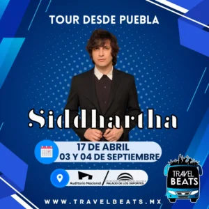 Siddhartha en México 2026 | Boleto y viaje desde Puebla | Travel Beats