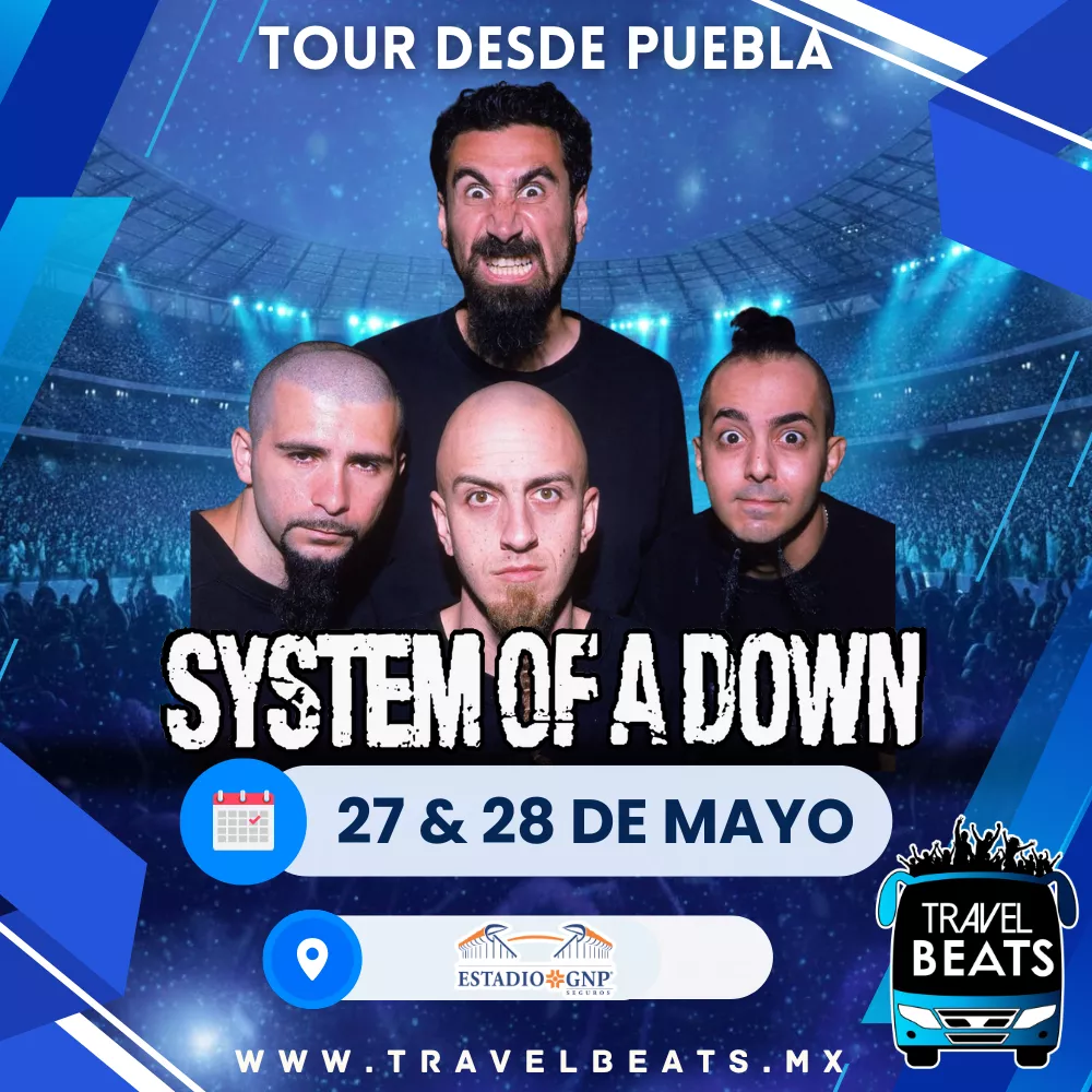 System of a Down en México 2026 | Boleto y viaje desde Puebla | Travel Beats