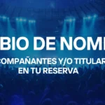 Cambio de Titular en tu reserva | Travel Beats agencia de viajes a conciertos desde Puebla y Tlaxcala.