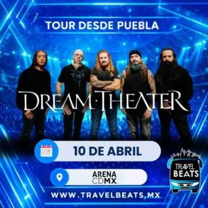 Dream Theater en México 2025 | Boleto y viaje desde Puebla | Travel Beats