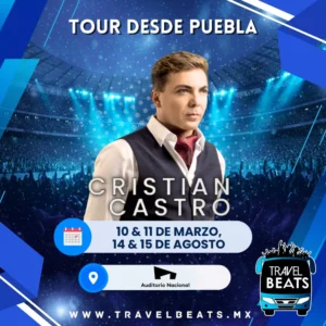 Cristian Castro en México 2026 | Boleto y viaje desde Puebla | Travel Beats