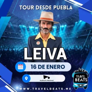 Leiva en México 2026 | Boleto y viaje desde Puebla | Travel Beats