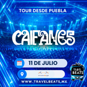 CAIFANES en México 2026 | Boleto y viaje desde Puebla | Travel Beats