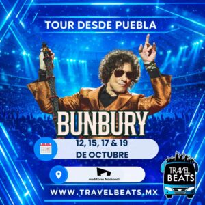 Bunbury Boleto y viaje desde Puebla | Travel Beats