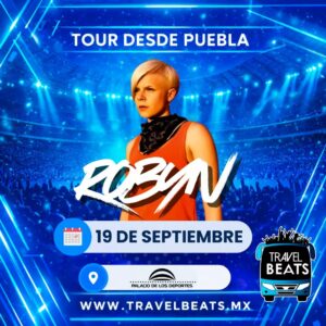 Robyn en México 2026 | Boleto y viaje desde Puebla | Travel Beats