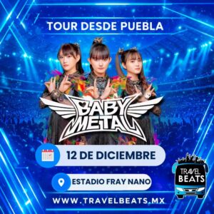 Babymetal en México 2026 | Boleto y viaje desde Puebla | Travel Beats