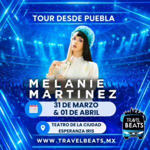 Melanie Martinez en México 2026 | Boleto y viaje desde Puebla | Travel Beats