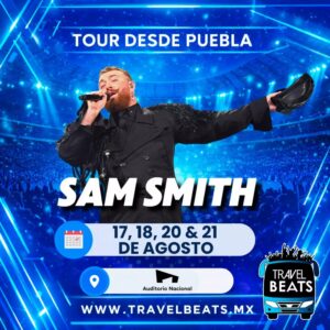 Sam Smith Boleto y viaje desde Puebla | Travel Beats