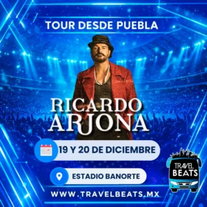 Ricardo Arjona en México 2026 | Boleto y viaje desde Puebla | Travel Beats