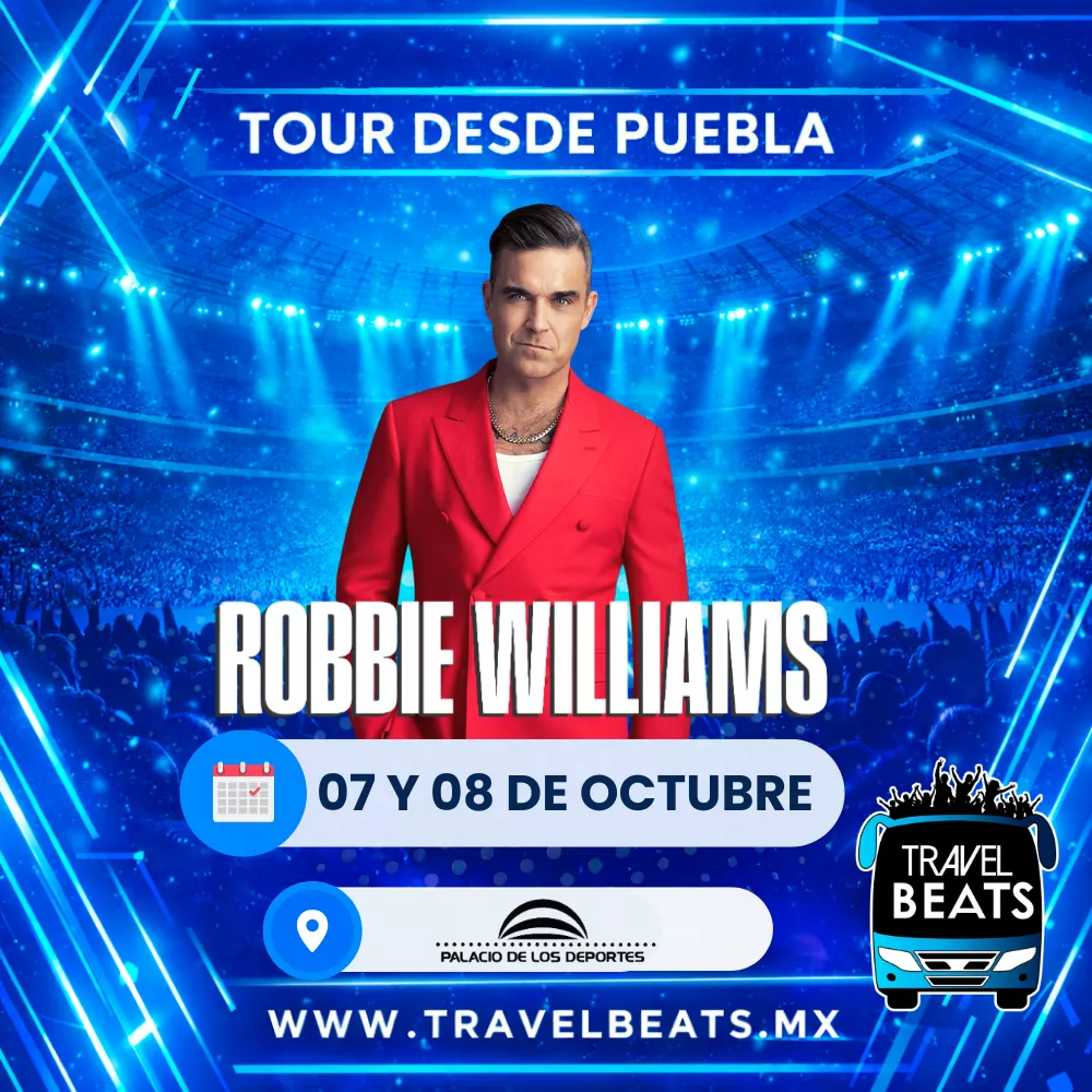 Robbie Williams en México 2026 | Boleto y viaje desde Puebla | Travel Beats