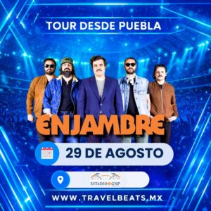 Enjambre en México 2026 | Boleto y viaje desde Puebla | Travel Beats