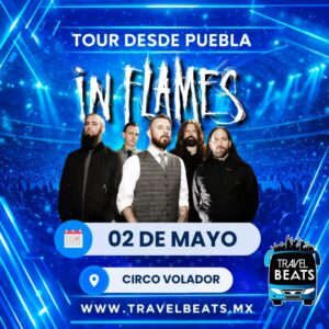 Inflames en México 2025 | Boleto y viaje desde Puebla | Travel Beatsater en México 2025 | Boleto y viaje desde Puebla | Travel Beats