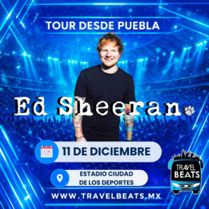 Ed Sheeran en México 2026 | Boleto y viaje desde Puebla | Travel Beats en México 2026 | Boleto y viaje desde Puebla | Travel Beats