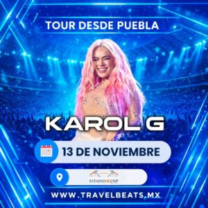 Karol G en México 2026 | Boleto y viaje desde Puebla | Travel Beats