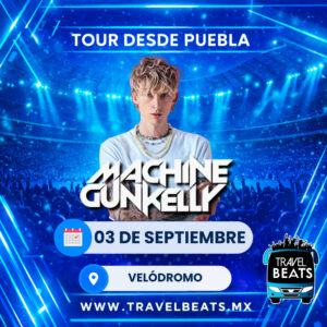 Machine Gun Kelly en México 2026 | Boleto y viaje desde Puebla | Travel Beats