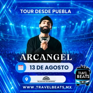 Arcangel en México 2026 | Boleto y viaje desde Puebla | Travel Beats