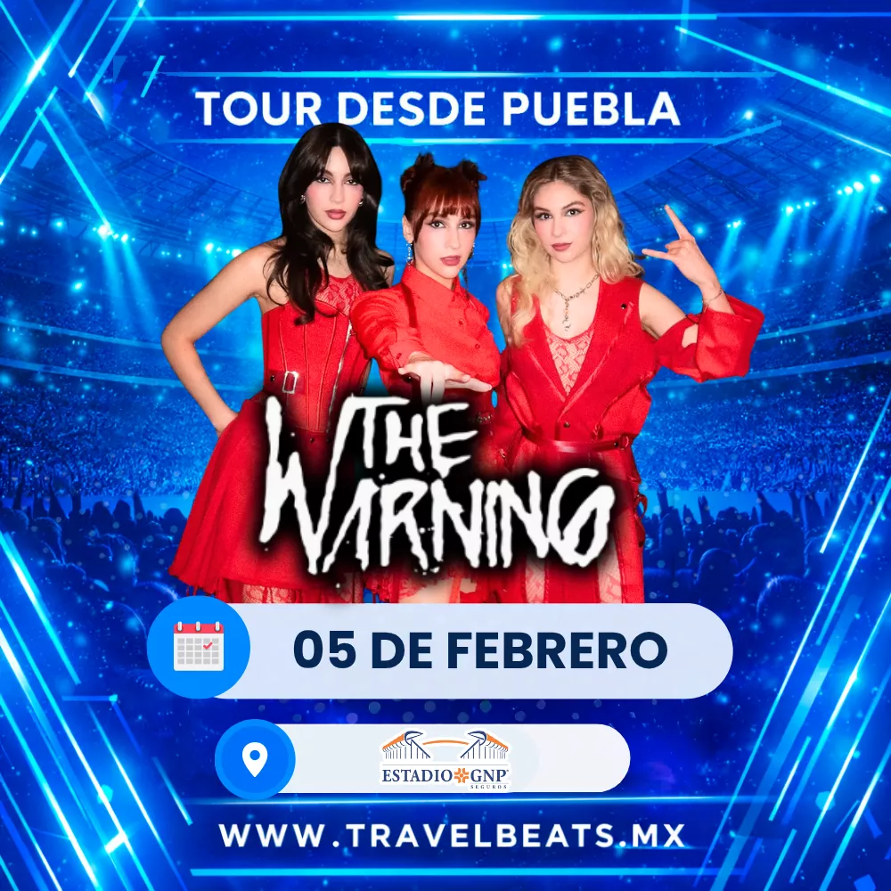 The Warning en México 2026 | Boleto y viaje desde Puebla | Travel Beats