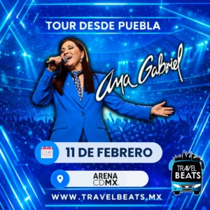 Ana Gabriel en México 2027 | Boleto y viaje desde Puebla | Travel Beats