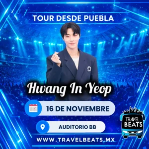 Hwang In Youp en México 2026 | Boleto y viaje desde Puebla | Travel Beats