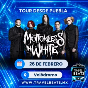Motionless in White en México 2027 | Boleto y viaje desde Puebla | Travel Beats